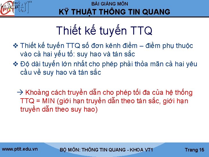 BÀI GIẢNG MÔN KỸ THUẬT THÔNG TIN QUANG Thiết kế tuyến TTQ v Thiết