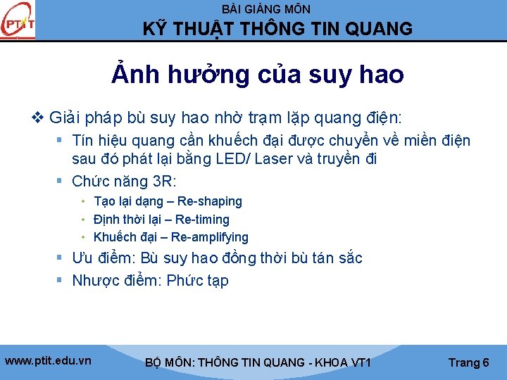 BÀI GIẢNG MÔN KỸ THUẬT THÔNG TIN QUANG Ảnh hưởng của suy hao v