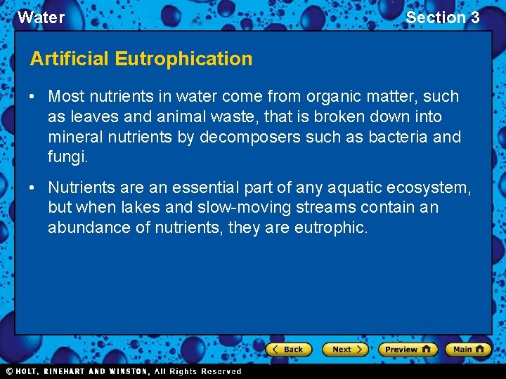 Water Section 3 Artificial Eutrophication • Most nutrients in water come from organic matter,