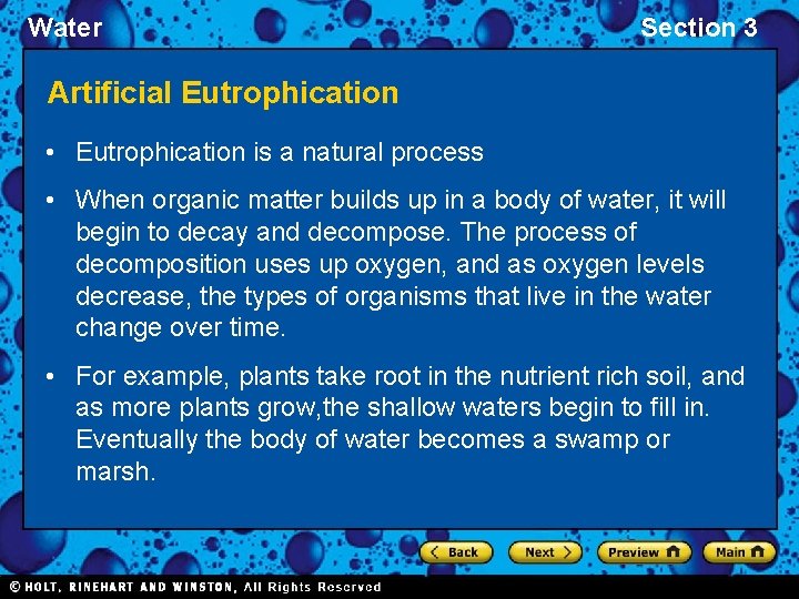 Water Section 3 Artificial Eutrophication • Eutrophication is a natural process • When organic