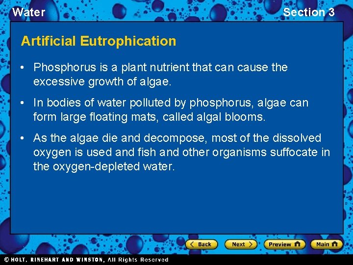Water Section 3 Artificial Eutrophication • Phosphorus is a plant nutrient that can cause