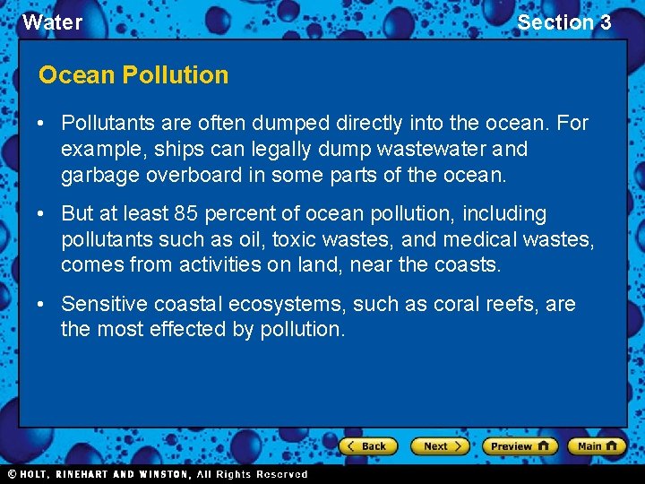 Water Section 3 Ocean Pollution • Pollutants are often dumped directly into the ocean.
