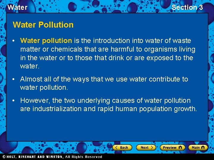 Water Section 3 Water Pollution • Water pollution is the introduction into water of
