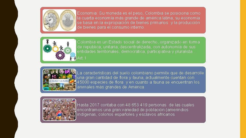 Economía: Su moneda es el peso, Colombia se posiciona como la cuarta economía más