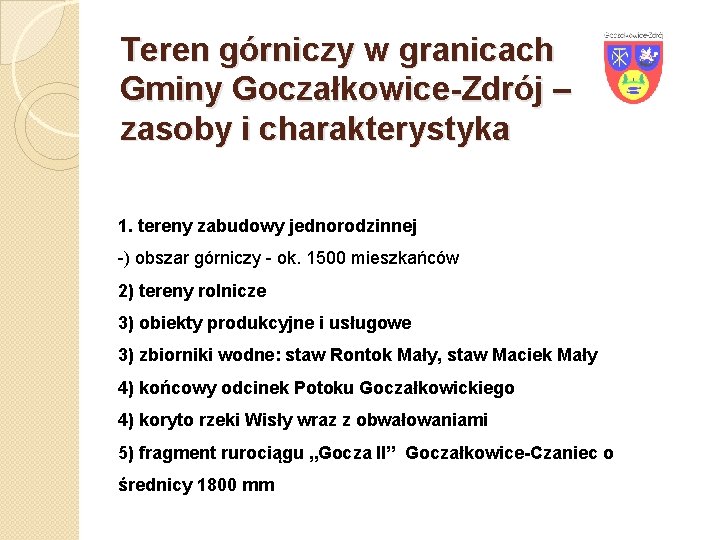 Teren górniczy w granicach Gminy Goczałkowice-Zdrój – zasoby i charakterystyka 1. tereny zabudowy jednorodzinnej