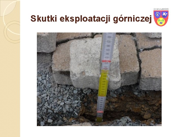 Skutki eksploatacji górniczej 