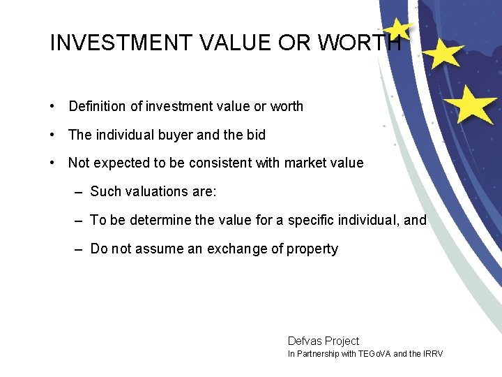 INVESTMENT VALUE OR WORTH • Definition of investment value or worth • The individual