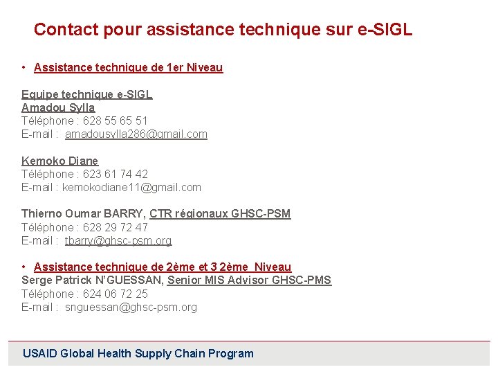 Contact pour assistance technique sur e-SIGL • Assistance technique de 1 er Niveau Equipe