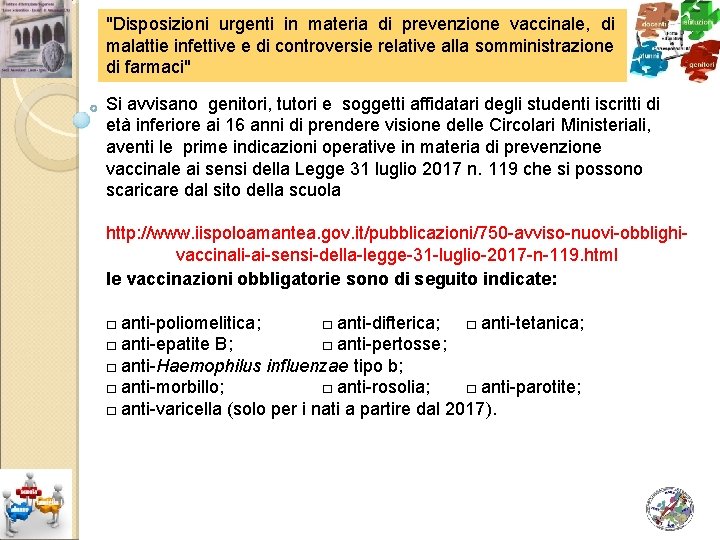 "Disposizioni urgenti in materia di prevenzione vaccinale, di malattie infettive e di controversie relative
