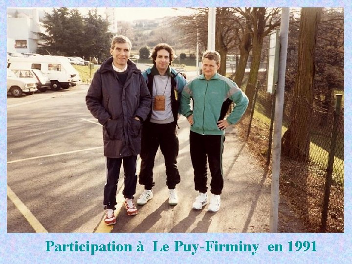 Participation à Le Puy-Firminy en 1991 