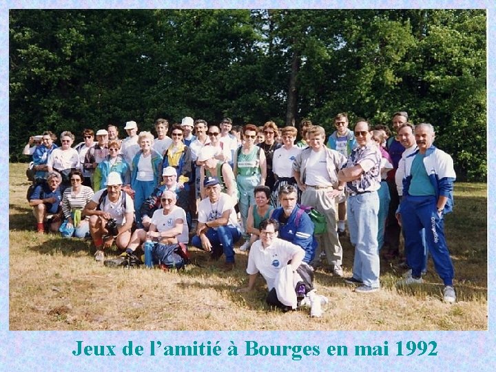 Jeux de l’amitié à Bourges en mai 1992 