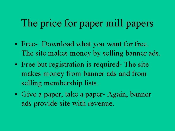 The price for paper mill papers • Free- Download what you want for free.