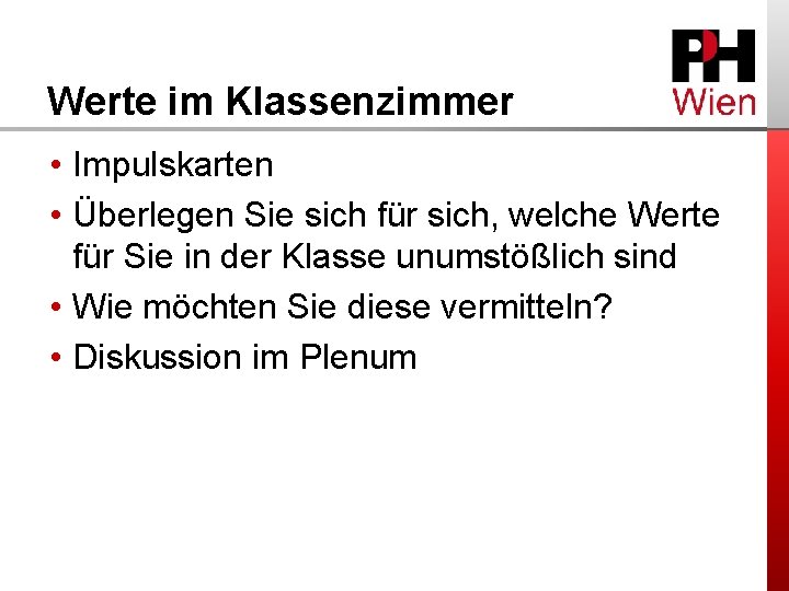 Werte im Klassenzimmer • Impulskarten • Überlegen Sie sich für sich, welche Werte für