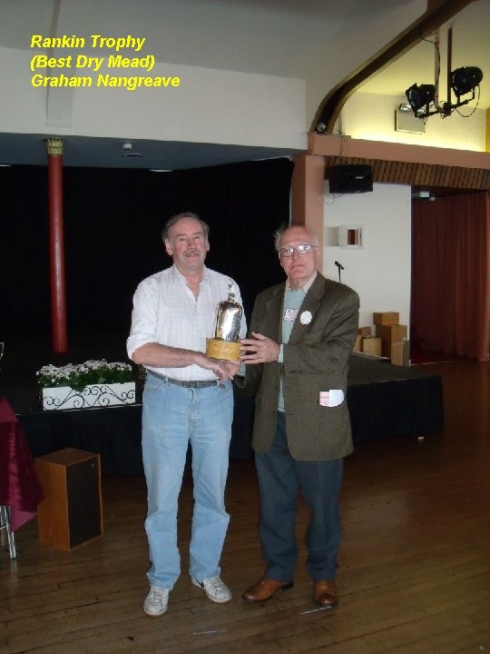 Rankin Trophy (Best Dry Mead) Graham Nangreave 