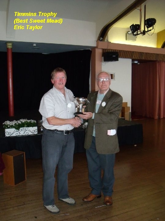 Timmins Trophy (Best Sweet Mead) Eric Taylor 