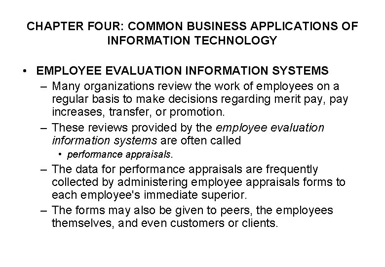 CHAPTER FOUR: COMMON BUSINESS APPLICATIONS OF INFORMATION TECHNOLOGY • EMPLOYEE EVALUATION INFORMATION SYSTEMS –