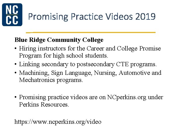 Promising Practice Videos 2019 Blue Ridge Community College • Hiring instructors for the Career