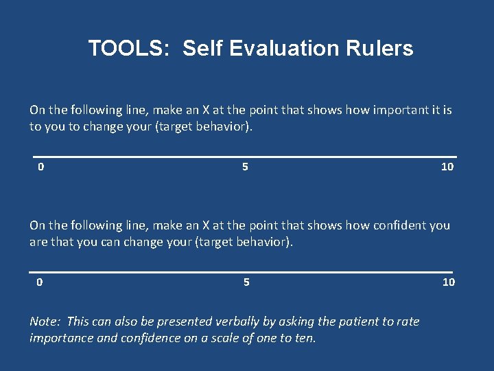TOOLS: Self Evaluation Rulers On the following line, make an X at the point