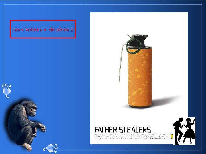 Les « voleurs « de pères » 