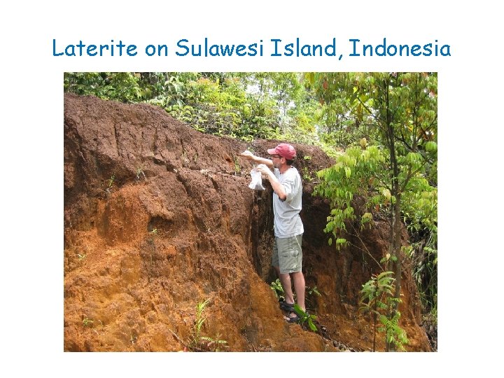 Laterite on Sulawesi Island, Indonesia 