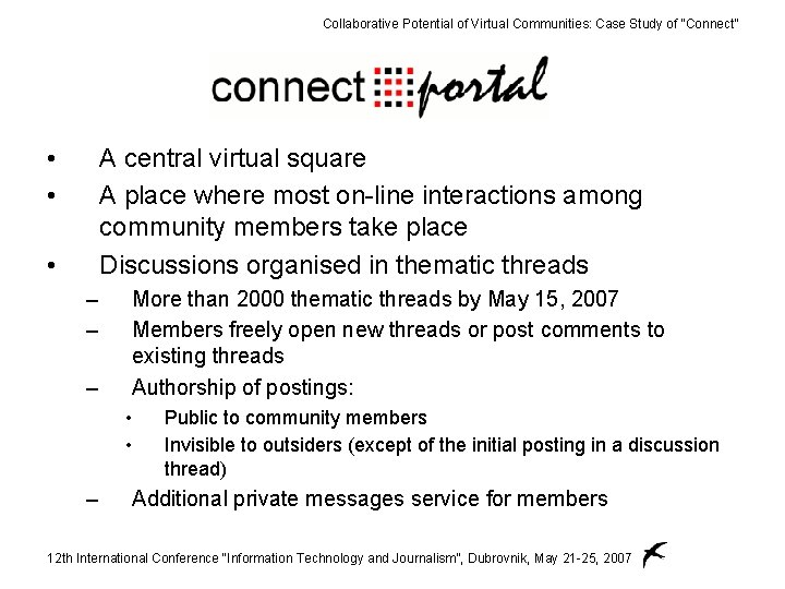 Collaborative Potential of Virtual Communities: Case Study of “Connect” • • A central virtual