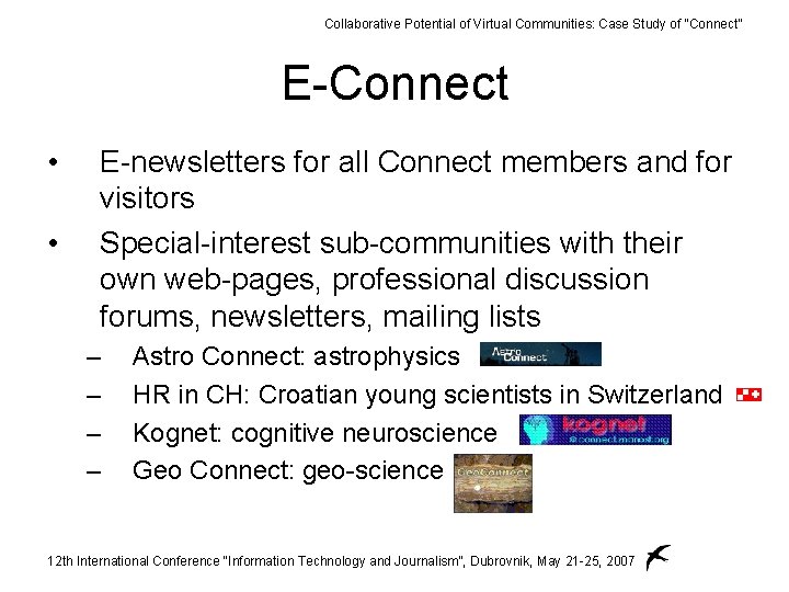 Collaborative Potential of Virtual Communities: Case Study of “Connect” E-Connect • • E-newsletters for