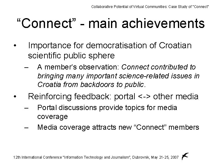 Collaborative Potential of Virtual Communities: Case Study of “Connect” - main achievements • Importance