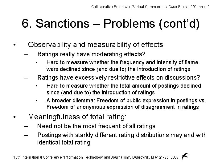 Collaborative Potential of Virtual Communities: Case Study of “Connect” 6. Sanctions – Problems (cont’d)