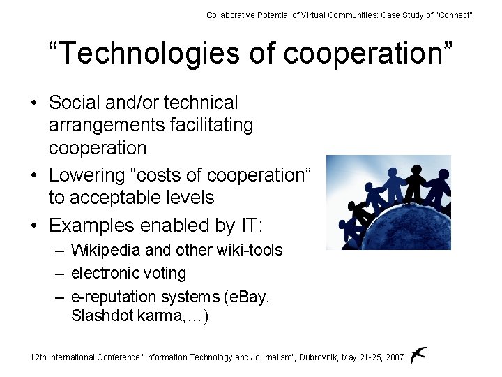 Collaborative Potential of Virtual Communities: Case Study of “Connect” “Technologies of cooperation” • Social
