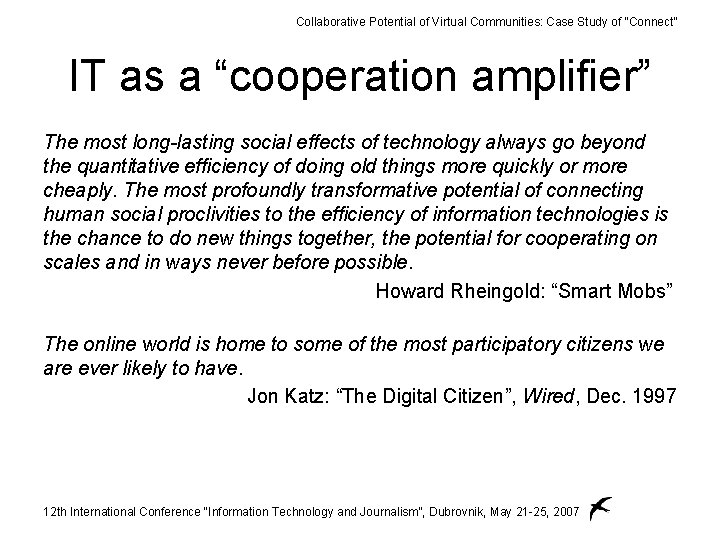 Collaborative Potential of Virtual Communities: Case Study of “Connect” IT as a “cooperation amplifier”