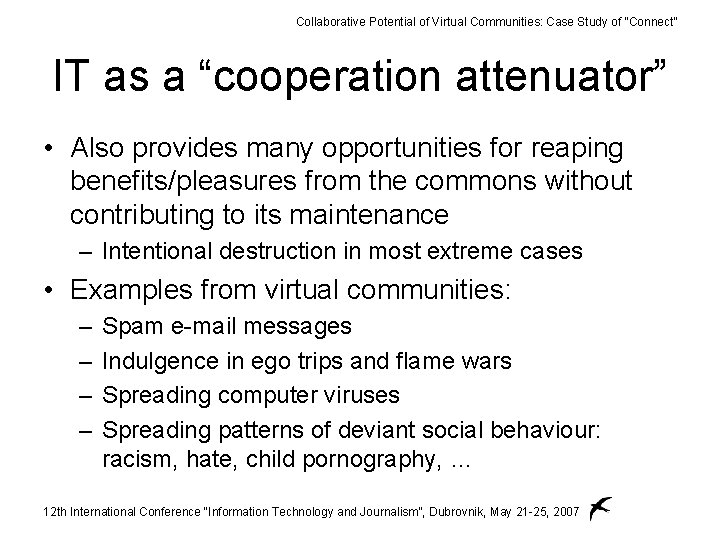 Collaborative Potential of Virtual Communities: Case Study of “Connect” IT as a “cooperation attenuator”