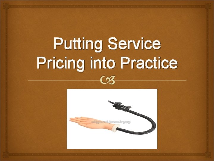 Putting Service Pricing into Practice 