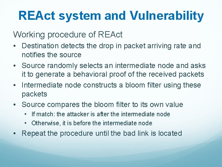 REAct system and Vulnerability Working procedure of REAct • Destination detects the drop in