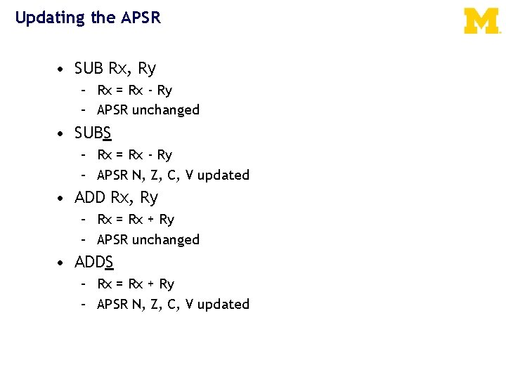 Updating the APSR • SUB Rx, Ry – Rx = Rx - Ry –
