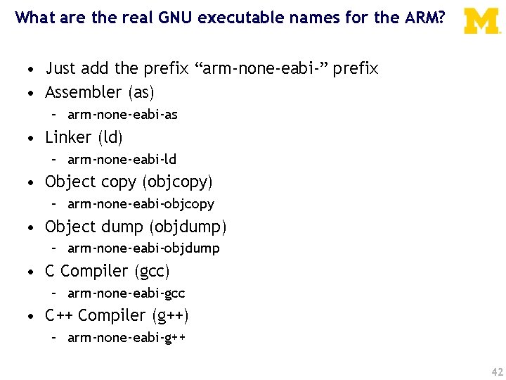 What are the real GNU executable names for the ARM? • Just add the