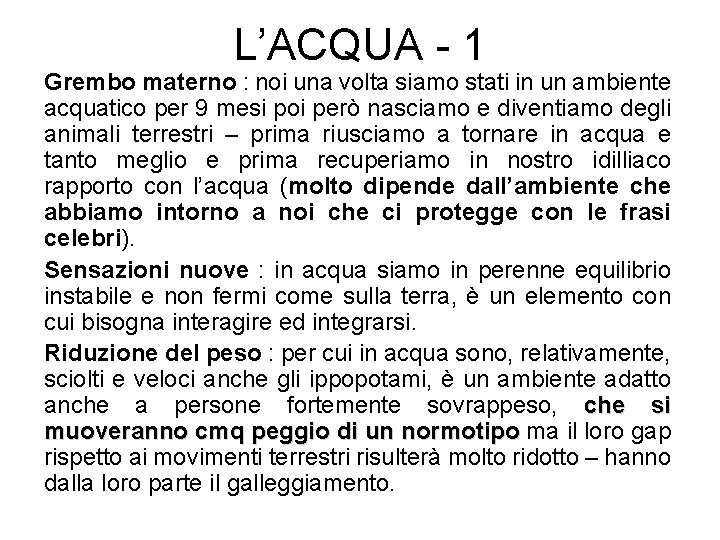 L’ACQUA - 1 Grembo materno : noi una volta siamo stati in un ambiente
