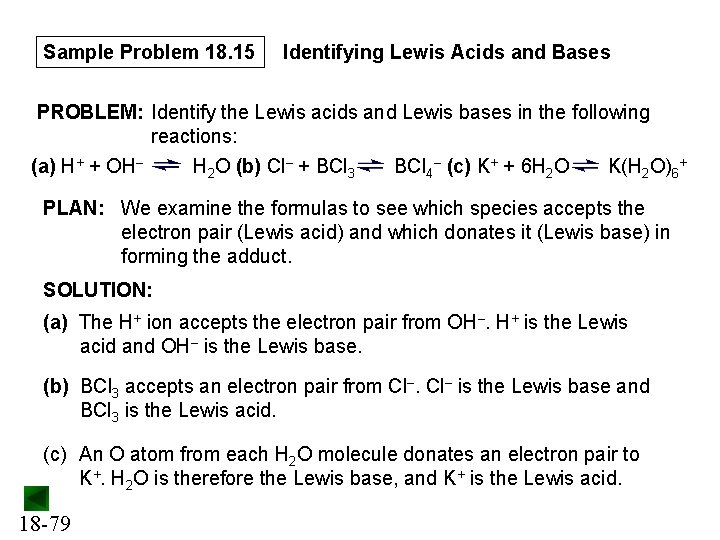 Sample Problem 18. 15 Identifying Lewis Acids and Bases PROBLEM: Identify the Lewis acids