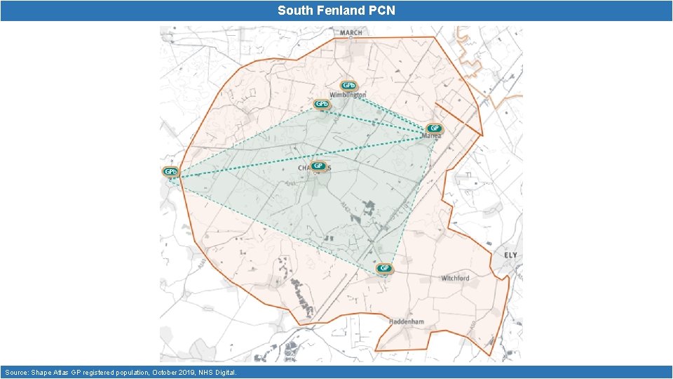 South Fenland PCN Source: Shape Atlas GP registered population, October 2019, NHS Digital. 