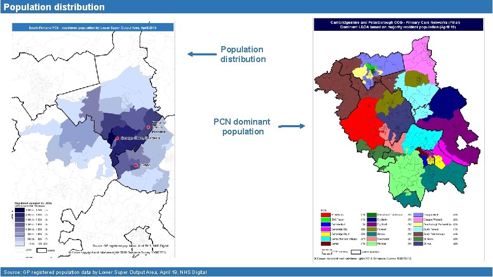 Population distribution PCN dominant population Source: GP registered population data by Lower Super Output