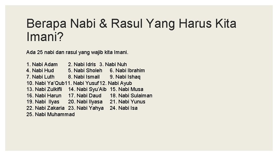 Berapa Nabi & Rasul Yang Harus Kita Imani? Ada 25 nabi dan rasul yang