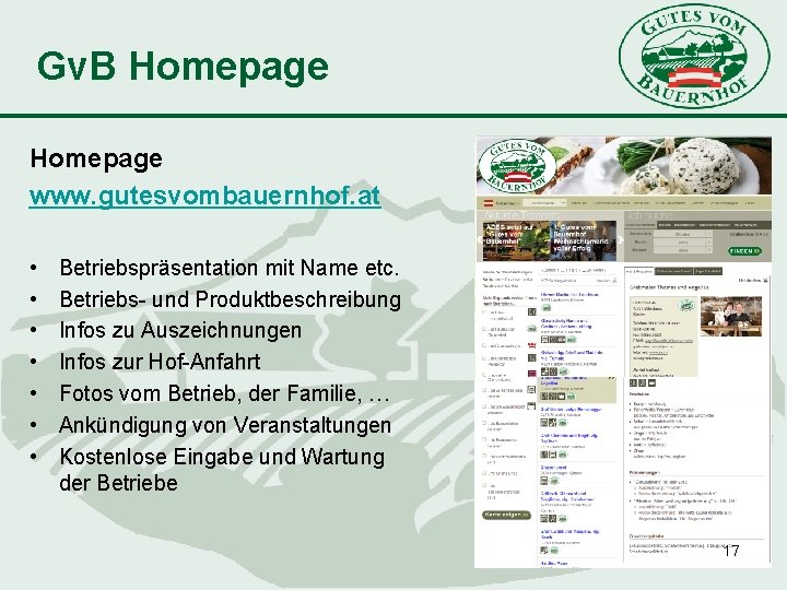 Gv. B Homepage www. gutesvombauernhof. at • • Betriebspräsentation mit Name etc. Betriebs- und