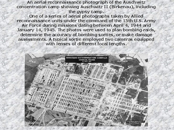 An aerial reconnaissance photograph of the Auschwitz concentration camp showing Auschwitz II (Birkenau), including