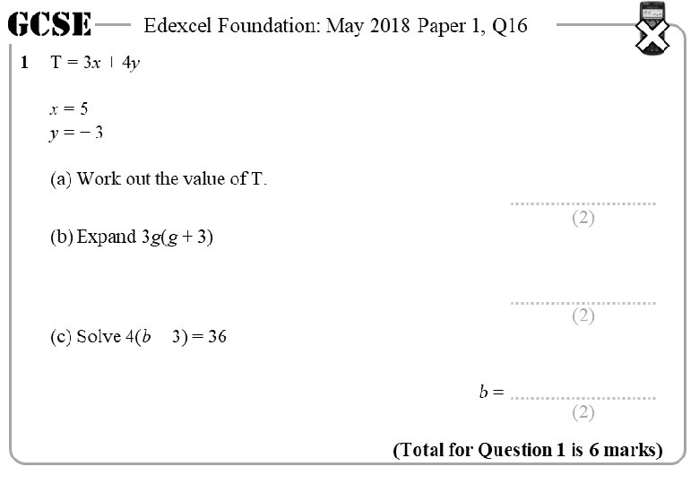GCSE 1 Edexcel Foundation: May 2018 Paper 1, Q 16 T = 3 x