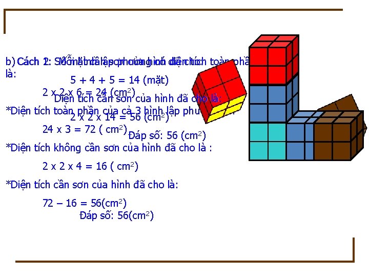 b) Cách 2: Số Mỗi hình lậpsơn phương có diện tích toàn phần mặt