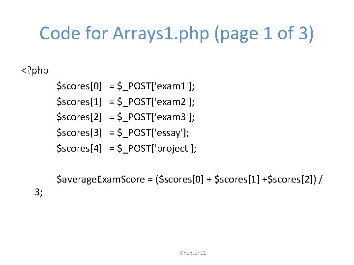Code for Arrays 1. php (page 1 of 3) <? php $scores[0] $scores[1] $scores[2]