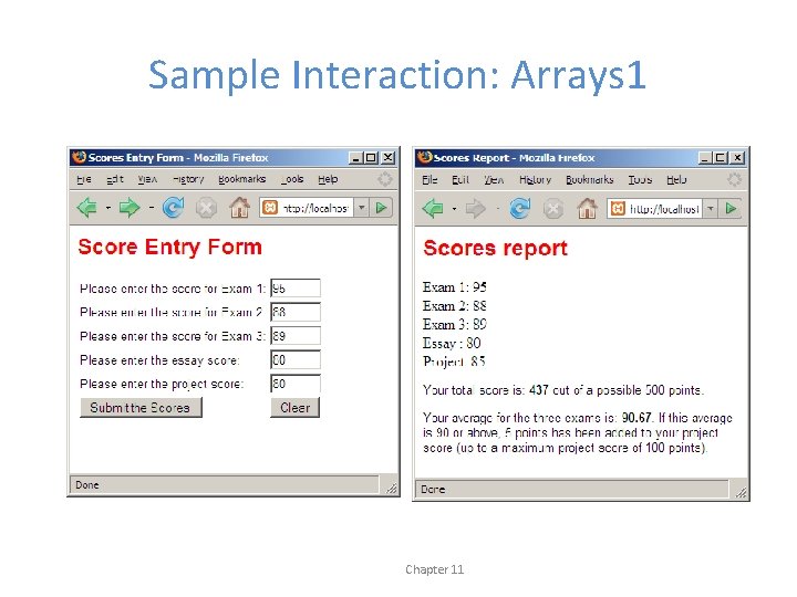 Sample Interaction: Arrays 1 Chapter 11 