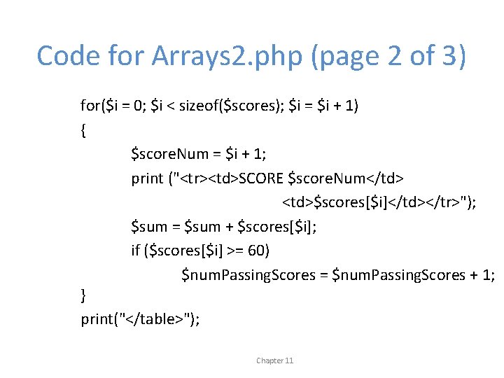 Code for Arrays 2. php (page 2 of 3) for($i = 0; $i <