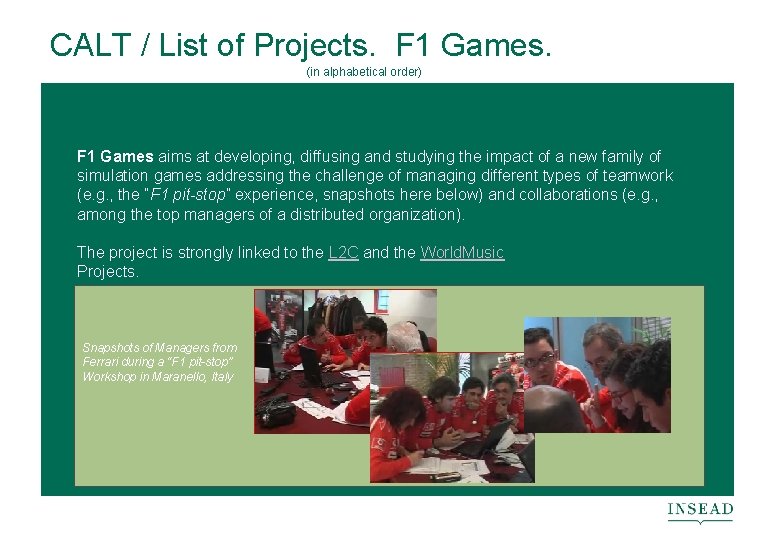 CALT / List of Projects. F 1 Games. (in alphabetical order) F 1 Games