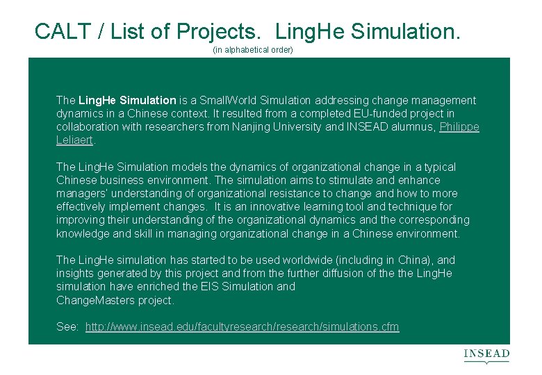 CALT / List of Projects. Ling. He Simulation. (in alphabetical order) The Ling. He