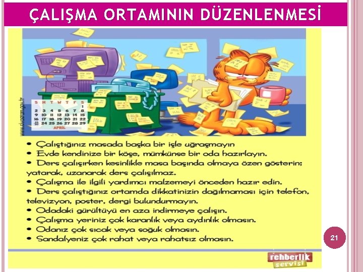 ÇALIŞMA ORTAMININ DÜZENLENMESİ 21 
